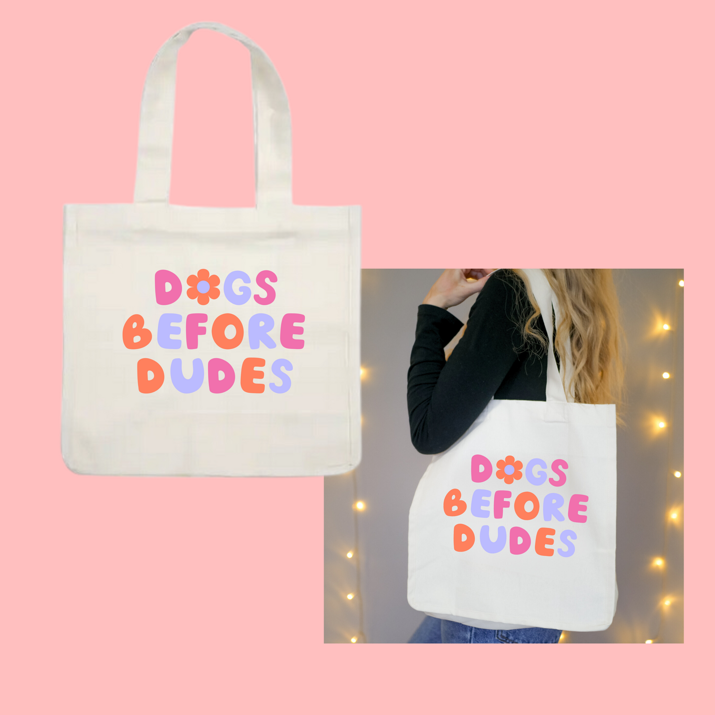 Dogs Before Dudes Tote